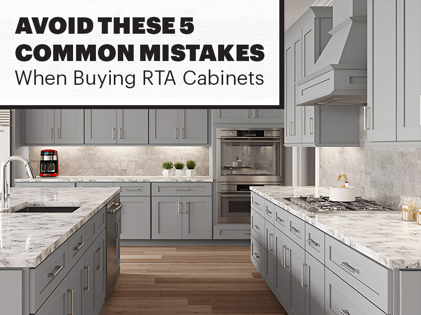 common-mistakes-when-buying-RTA-cabinets
