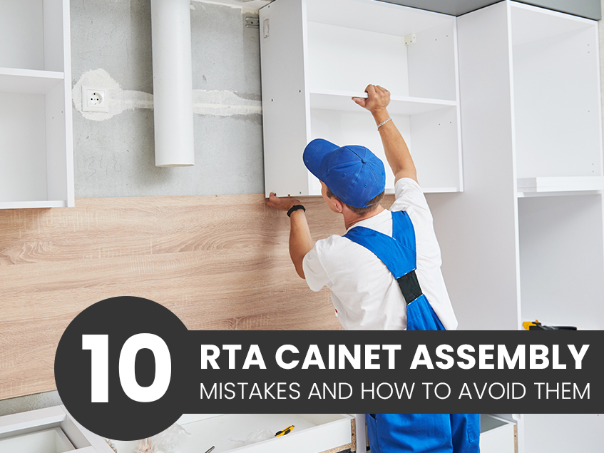 RTA Cabinets Assembly Mistakes
