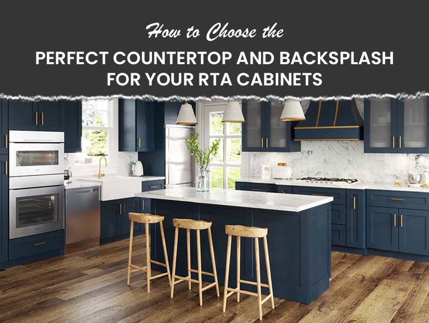 choose perfect counterto & backsplash for RTA Cabinets